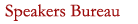 Speakers Bureau